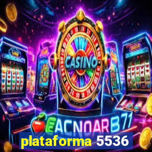 plataforma 5536